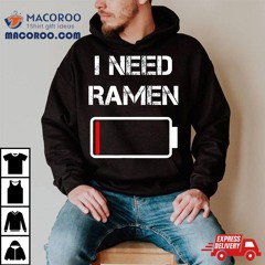 I Need Ra | Japan Anime Funny Noodle Love Shirt