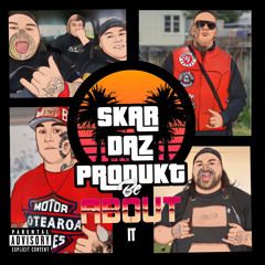 SKAR THE RED x DAZ DOG x EMPIRE PRODUKT - BE ABOUT IT