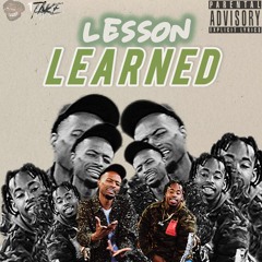 Lesson Learned ft. Tyler .J