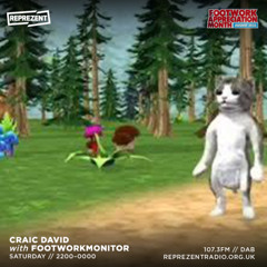 CRAIC DAVID w/ footworkmonitor - Reprezent Radio - 9th August 2025