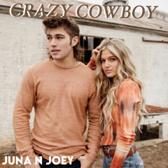 Crazy Cowboy - Juna N Joey