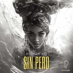 AYAN ZH (KZ) - Sin Pero (Radio Mix)