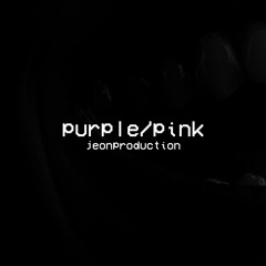 purple/pink by: jeonproduction (prod. desxw + aash)