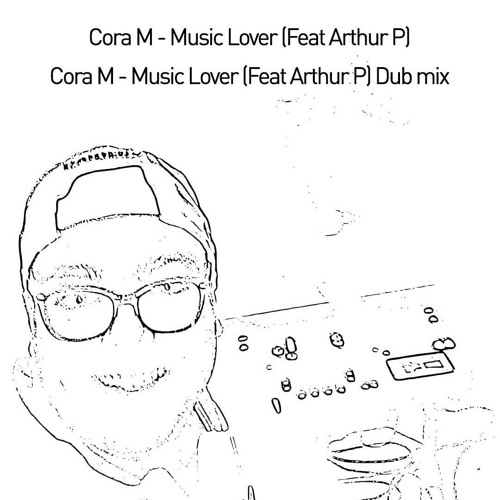 PREMIERE: Cora M - Music Lover (feat Arthur P) [Bandcamp Self-Release]