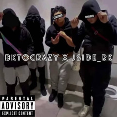 BKTOCRAZY X JSIDE_RK -TELL ME THE THOUGHTS
