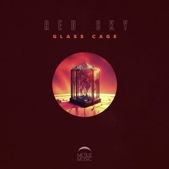 METIUS MUSIC - Red Sky - Glass Cage EP (OUT 28TH OCT)