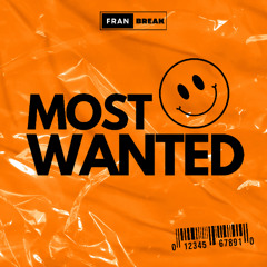 Fran Break - Most Wanted (VIP MIX)