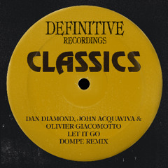 Premiere: John Acquaviva, Olivier Giacomotto, & Dan Diamond – Let It Go (Dompe Remix) [Definitive]