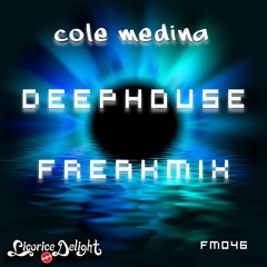 Cole Medina - Deep House Freakmix FM046