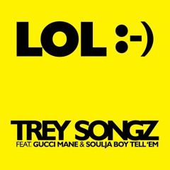 LOL :-) (feat. Gucci Mane and Soulja Boy Tell 'Em)