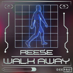 REESE - Walk Away
