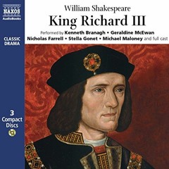 [GET] [PDF EBOOK EPUB KINDLE] King Richard III (Naxos AudioBooks) by  William Shakespeare &  Kenneth