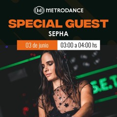 Special Guest Metrodance @ Sepha
