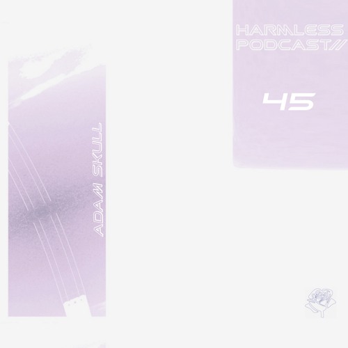 HRMLSS PODCAST SERIES 045 // ADAM SKULL