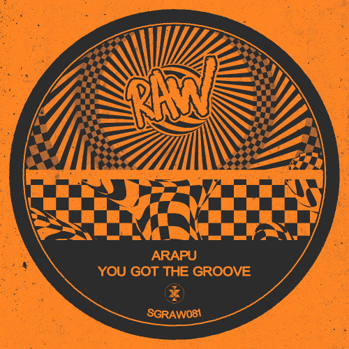 SGRAW081 - Arapu - You Got The Groove