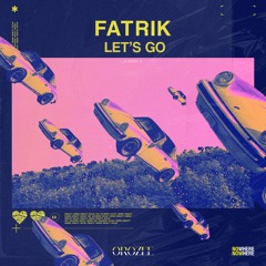 Fatrik - Let's Go (Original Mix)