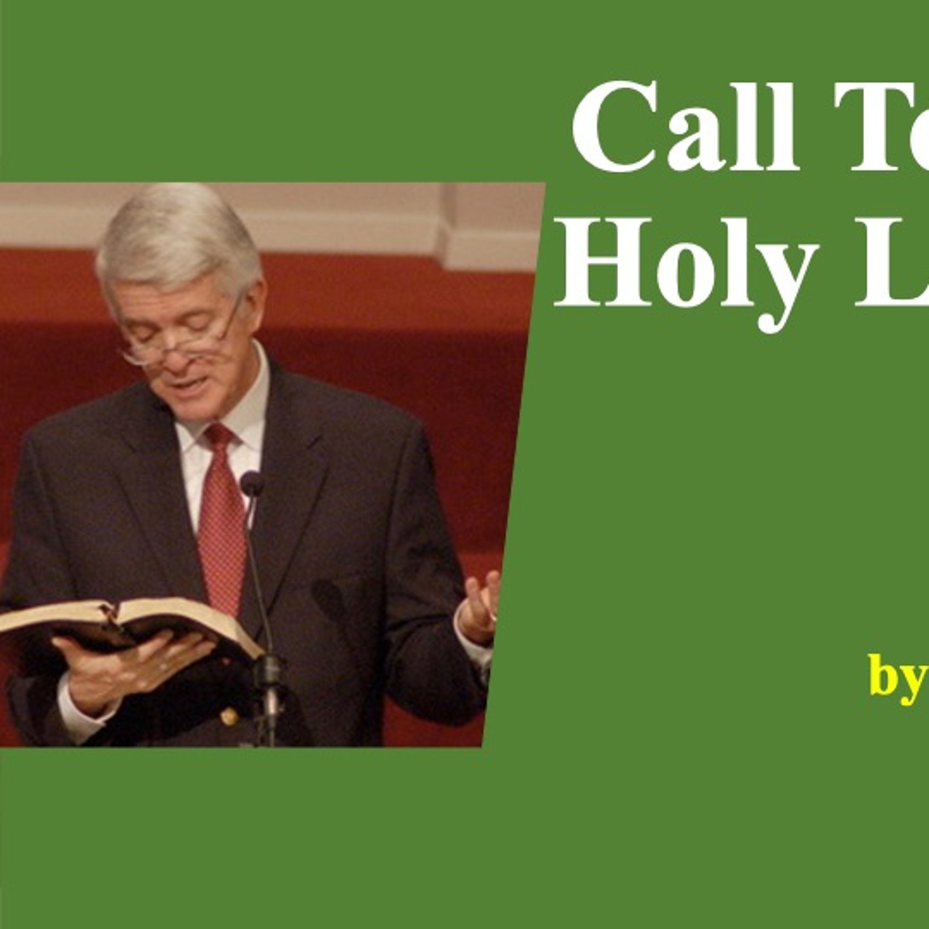 Call To Holiness 1:  Holy Life Of Prayer - Al Whittinghill episode artwork