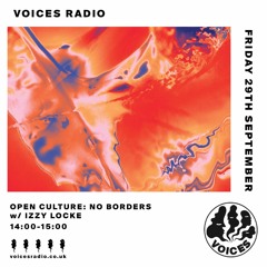 Open Culture: No Borders w/ Izzy Locke