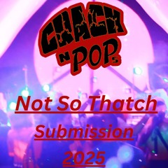 Not So Thatch Submission (2025)