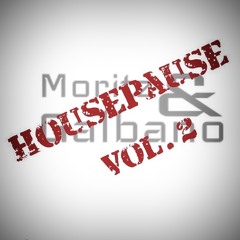 Moritz & Galbano - Housepause Vol.2 DJ Set