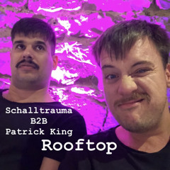 Schalltrauma B2B Patrick King - Rooftop 01.05.21