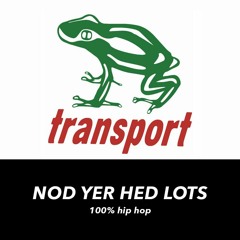 NOD YER HED LOTS #11 - underground hip hop classics and brand new rap bangers