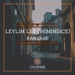 Leylim Ley (Reminisce)