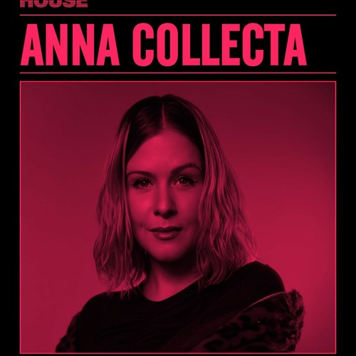 EP 8 - Defected Broadcasting House w/ Anna Collecta