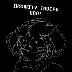 Storyshift facing demons - Insanity (WiP)