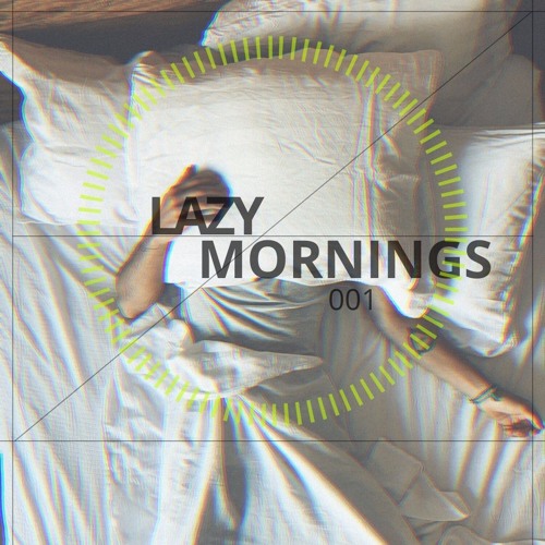 JUNIOR_C | Lazy Mornings 001