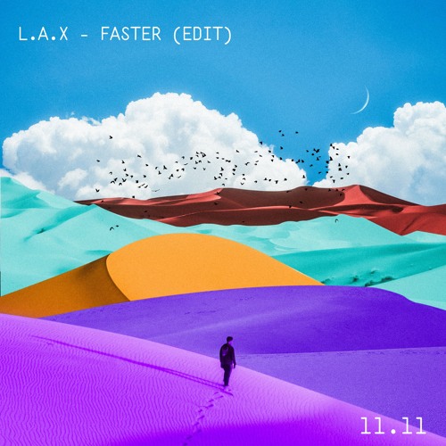 L.A.X - Faster (EDIT)