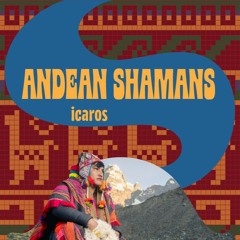 Andean Shamans Icaros - Free Sample Pack - Demo