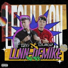 LLNN DEMIKE - LeO x LILMON Remix