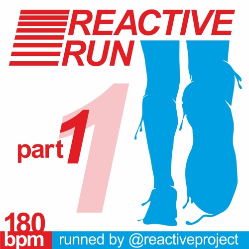 Reactive Project - Reactive Run part 1 (180 BPM mix)