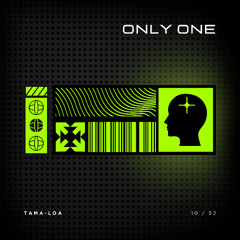 ONLY ONE