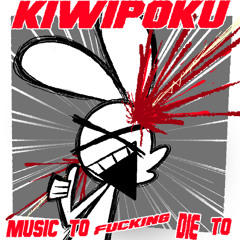Stupid MF (KiwiPoku Remix)