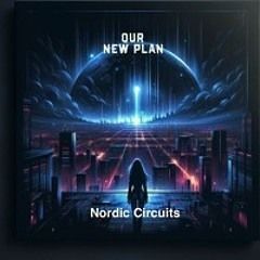 Nordic Circuits - Our new Plan