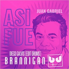 Asi Fue - Brannigan (DiegoGalvis〽️usicEdit Drums) FREE DOWNLOAD*LINK ACTUALIZADO 2022*