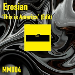 Childish Gambino - 'This Is America' (Erosian Edit)(MM004) *FREE DL*