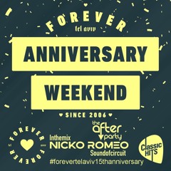 Ep 2021.08 Forever Tel Aviv Anniversary Weekend by Nicko Romeo