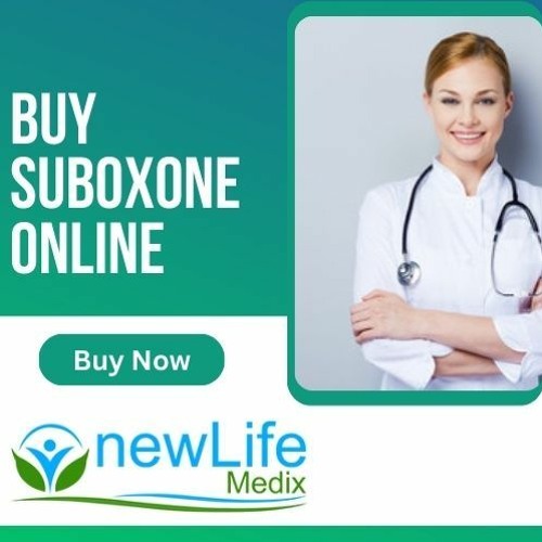 Stream How To Buy Suboxone Online With Easy Delivery |newLifeMedix by Vishal Tomar | Listen online for free on SoundCloud