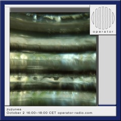 zuzunea - Operator Radio 2nd October 2024