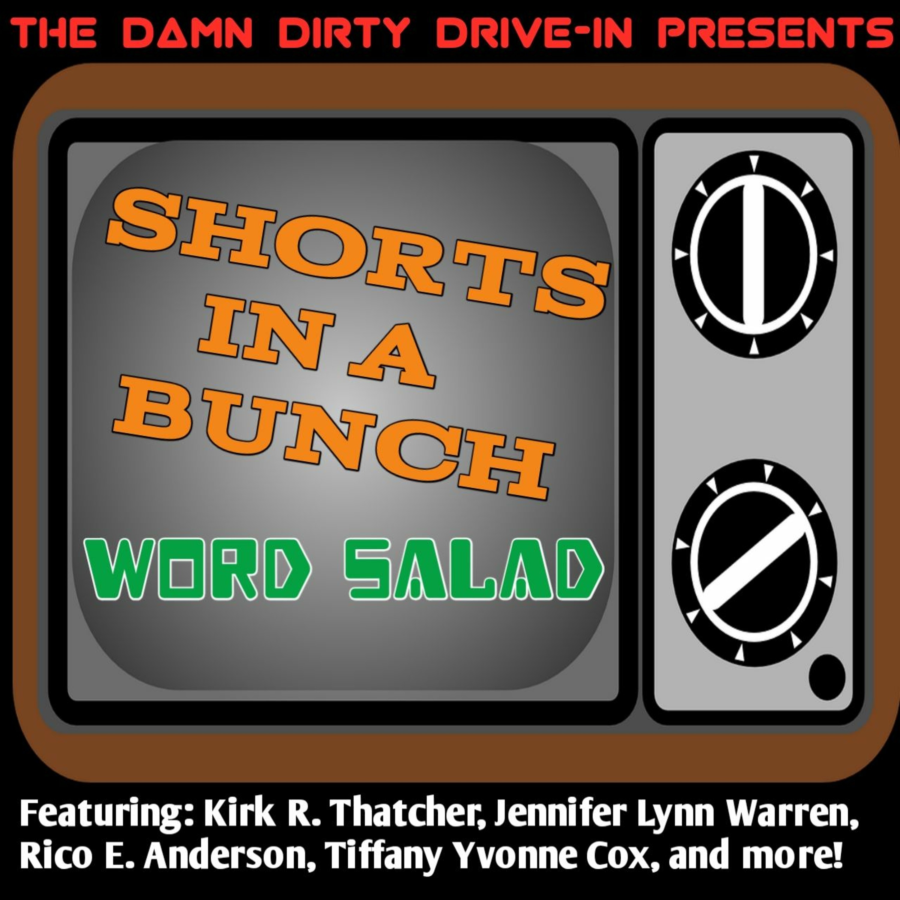 Episode 209 - Kirk R. Thatcher in "Shorts in a Bunch: Word Salad" episode artwork