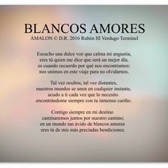 AudioPoema (2015) BLANCOS AMORES por rubén3k