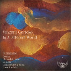Vincent Gericke - Daydream Of A Different World (Landhouse & Sima Interpretation) [BeYond]