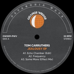 OW009-PWV / Tom Carruthers - Jealousy EP