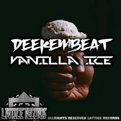 Deekembeat - Vanilla Ice ( Original Mix )