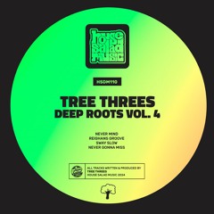HSMD110 Tree Threes - Never Gonna Miss [House Salad Music]