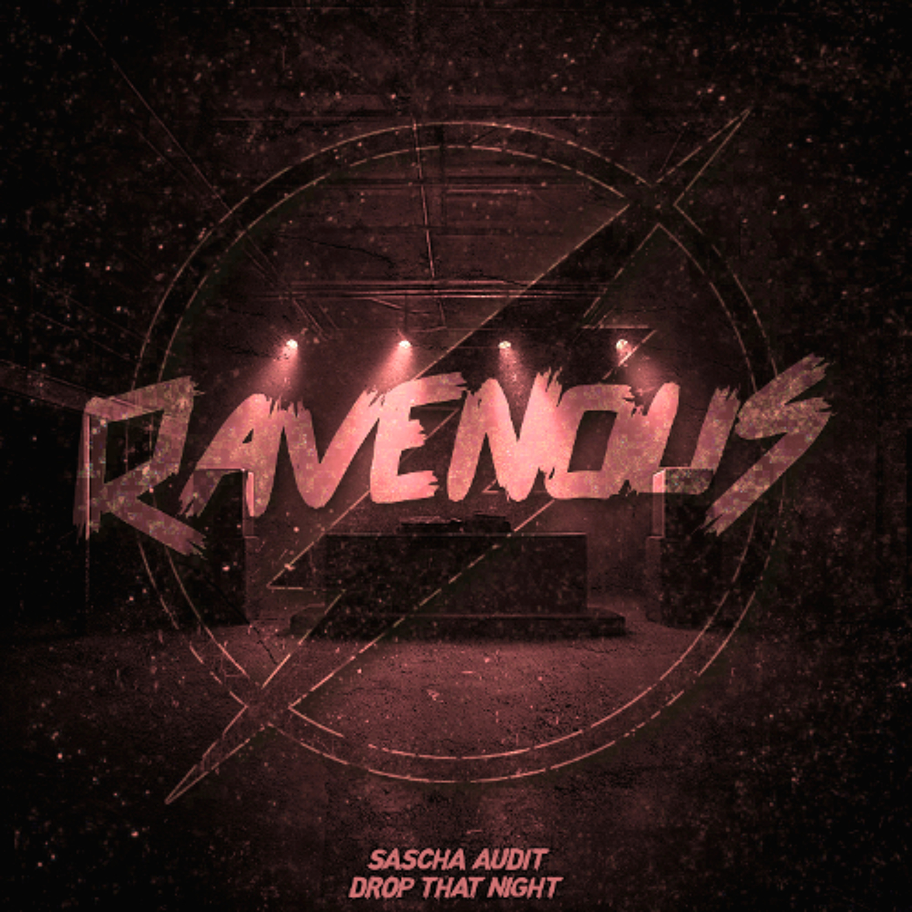Sascha Audit - Drop That Night (FortyTwo Remix CUT) [SOON ON RAVENOUS] episode artwork