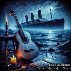 Nearer, My God, To Thee